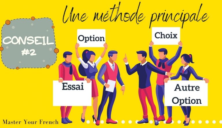 conseil pour apprendre le français : une méthode principale