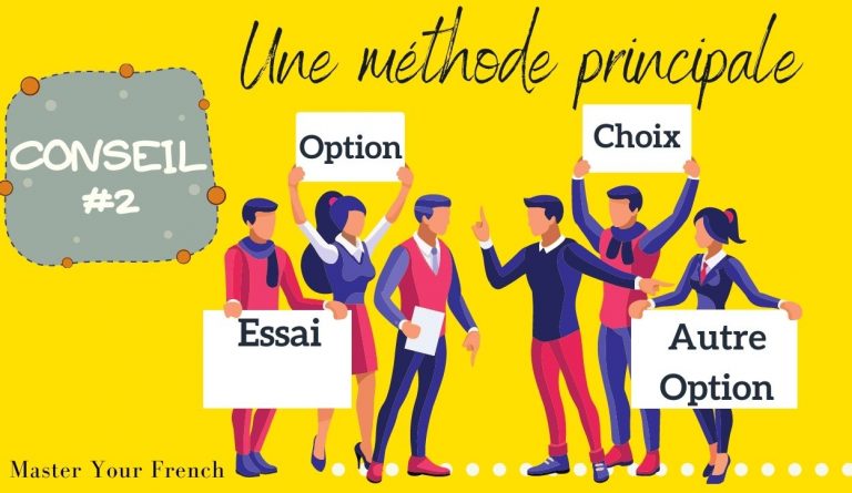 conseil pour apprendre le français : une méthode principale