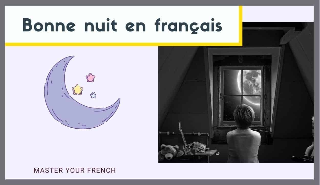 Comment souhaiter bonne nuit en français ? - Master Your French