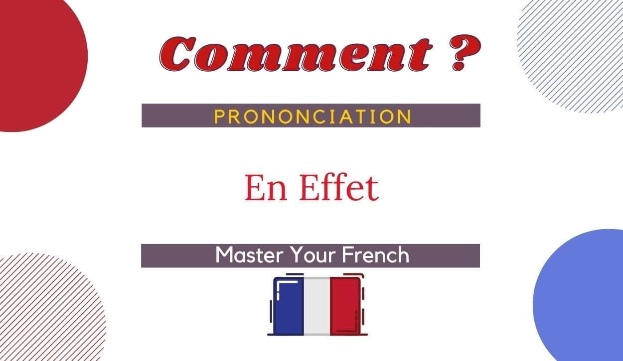 comment prononcer en effet en français