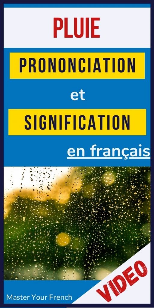 prononciation et signification du mot pluie en français