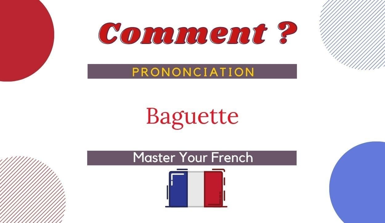 comment prononcer baguette en français