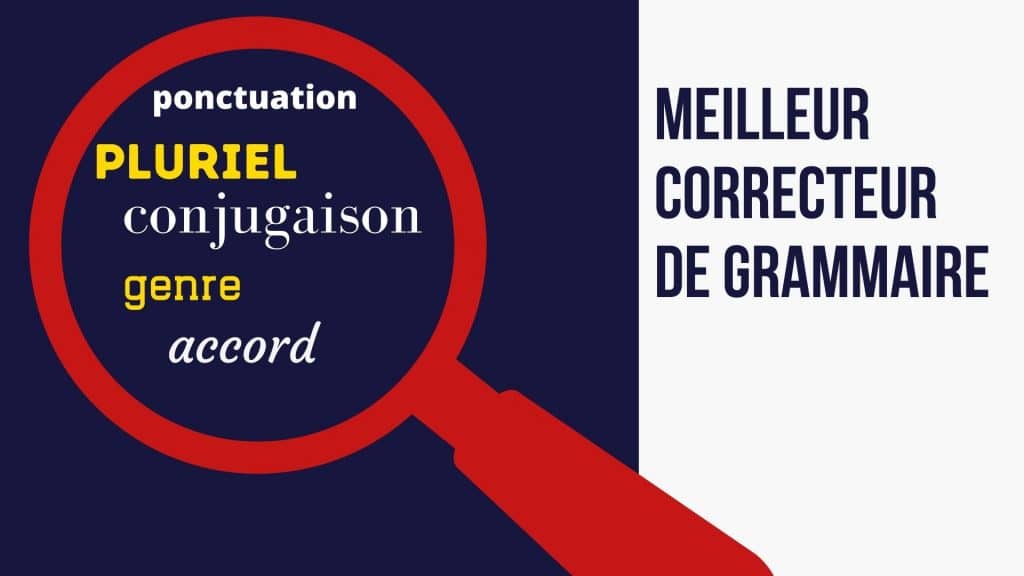 comparaison meilleurs correcteurs grammaire francais