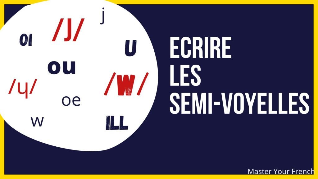 ecrire les semi voyelles