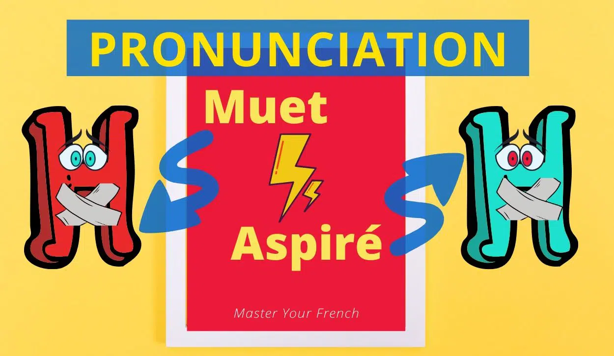 french pronunciation letter h aspirated muted