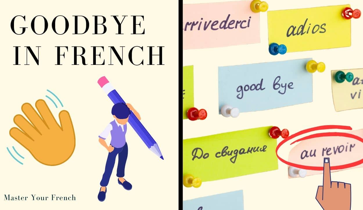 How To Say Goodbye In French Master Your French