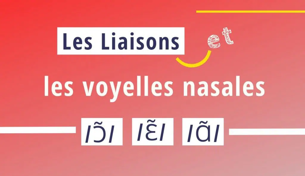 liaison french nasal vowels