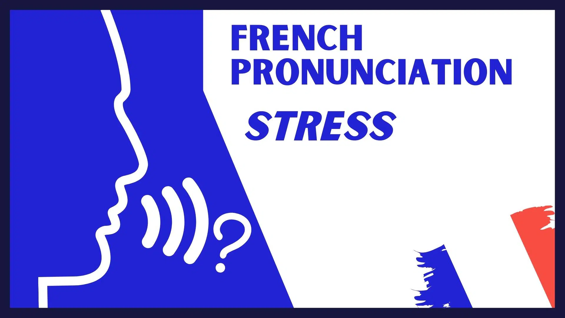 french pronunciation stress